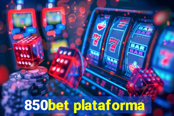 850bet plataforma